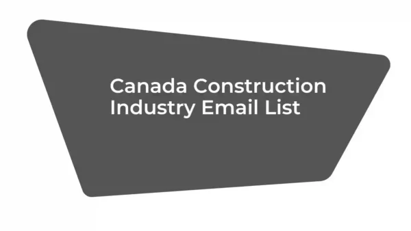 Canada Construction Industry Email List